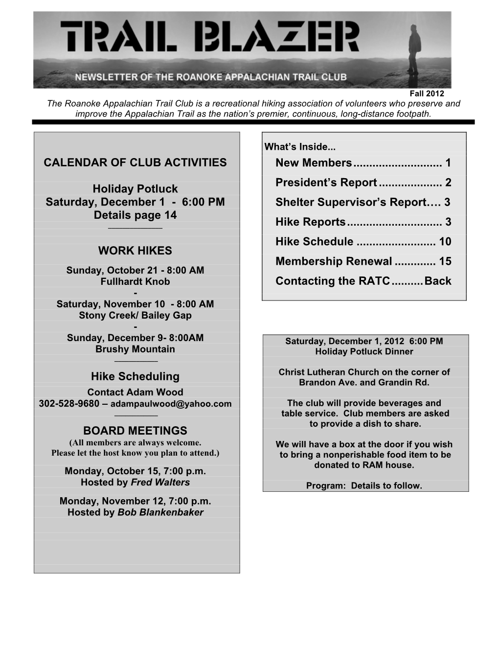 6:00 PM Details Page 14 WORK HIKES Hike Scheduling BOARD ME