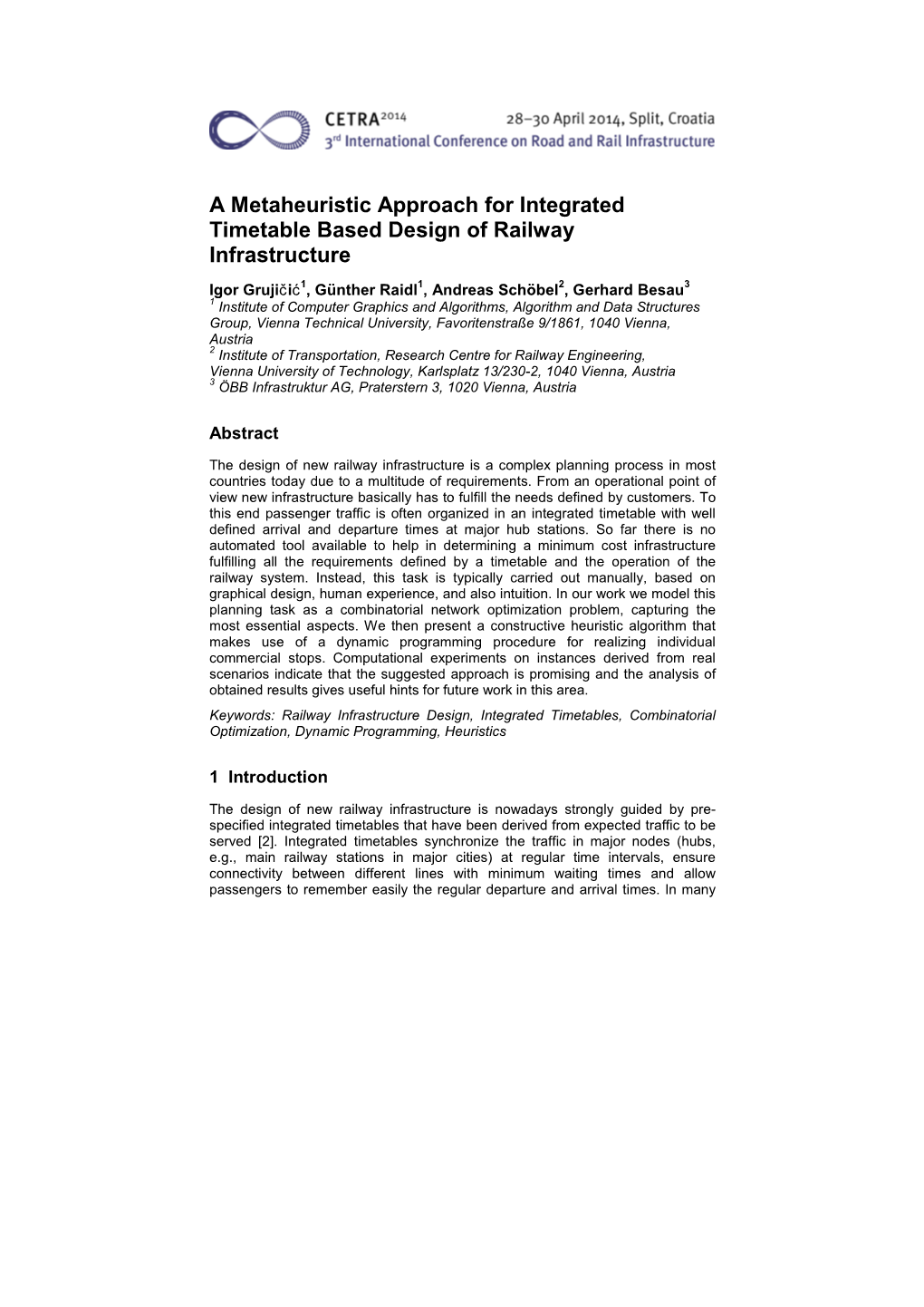 A Metaheuristic Approach for Integrated Timetable Based Design of Railway Infrastructure