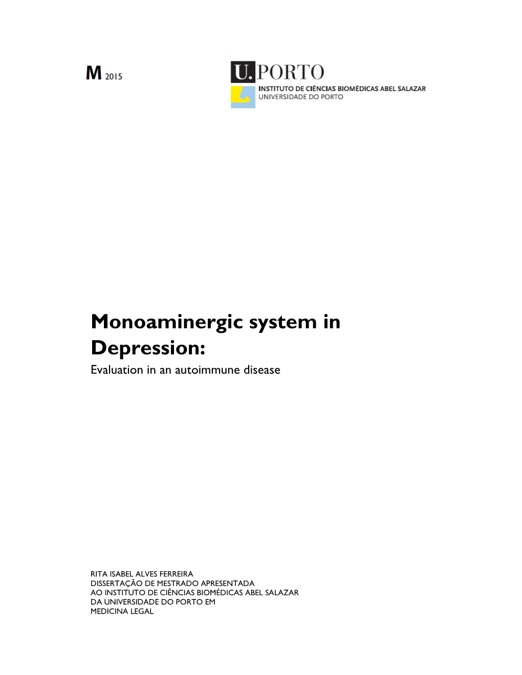 Monoaminergic System in Depression: Evaluation in an Autoimmune Disease
