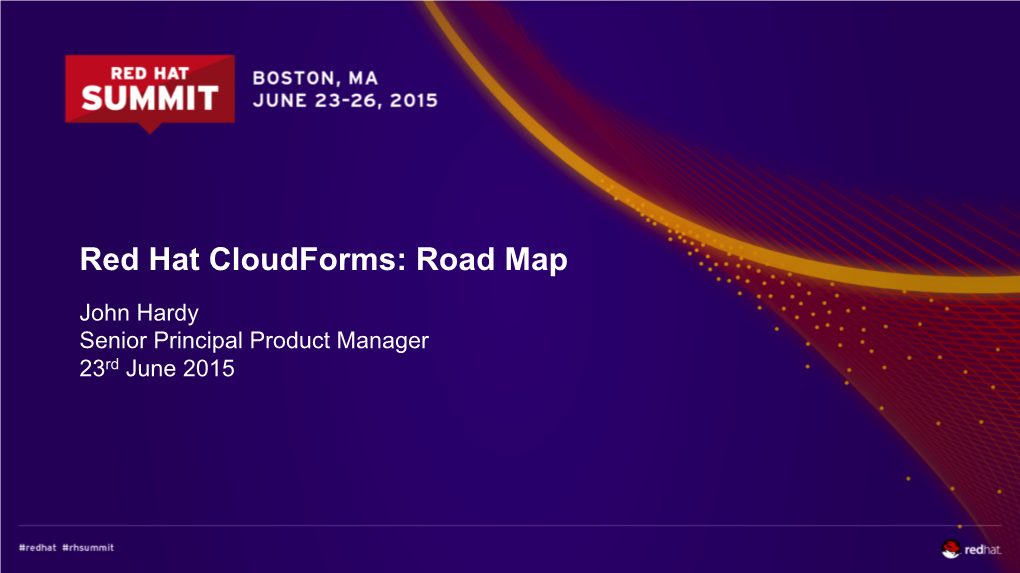 Red Hat Cloudforms: Road Map