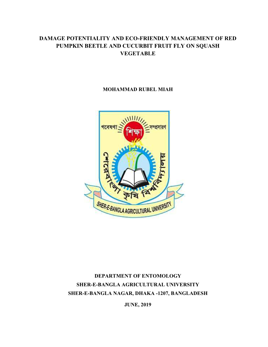 Damage Potentiality and Eco-Friendly Management of Red Pumpkin Beetle and Cucurbit Fruit Fly on Squash Vegetable