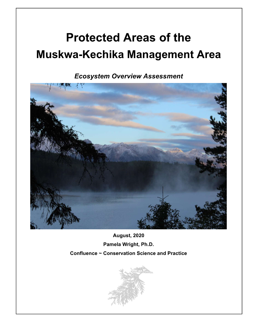 Protected Areas of the Muskwa-Kechika Management Area