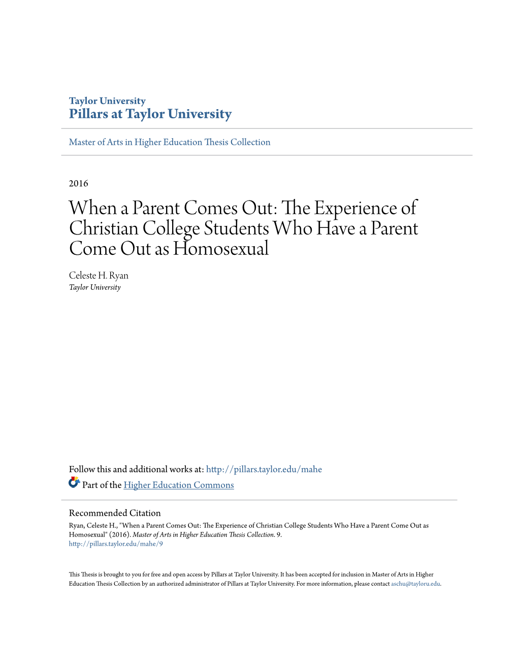 The Experience of Christian College Students Who Have a Parent Come out As Homosexual Celeste H