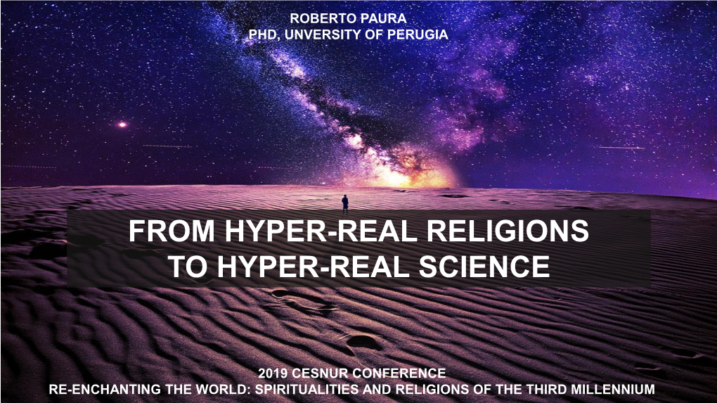 From Hyper-Real Religions to Hyper-Real Science
