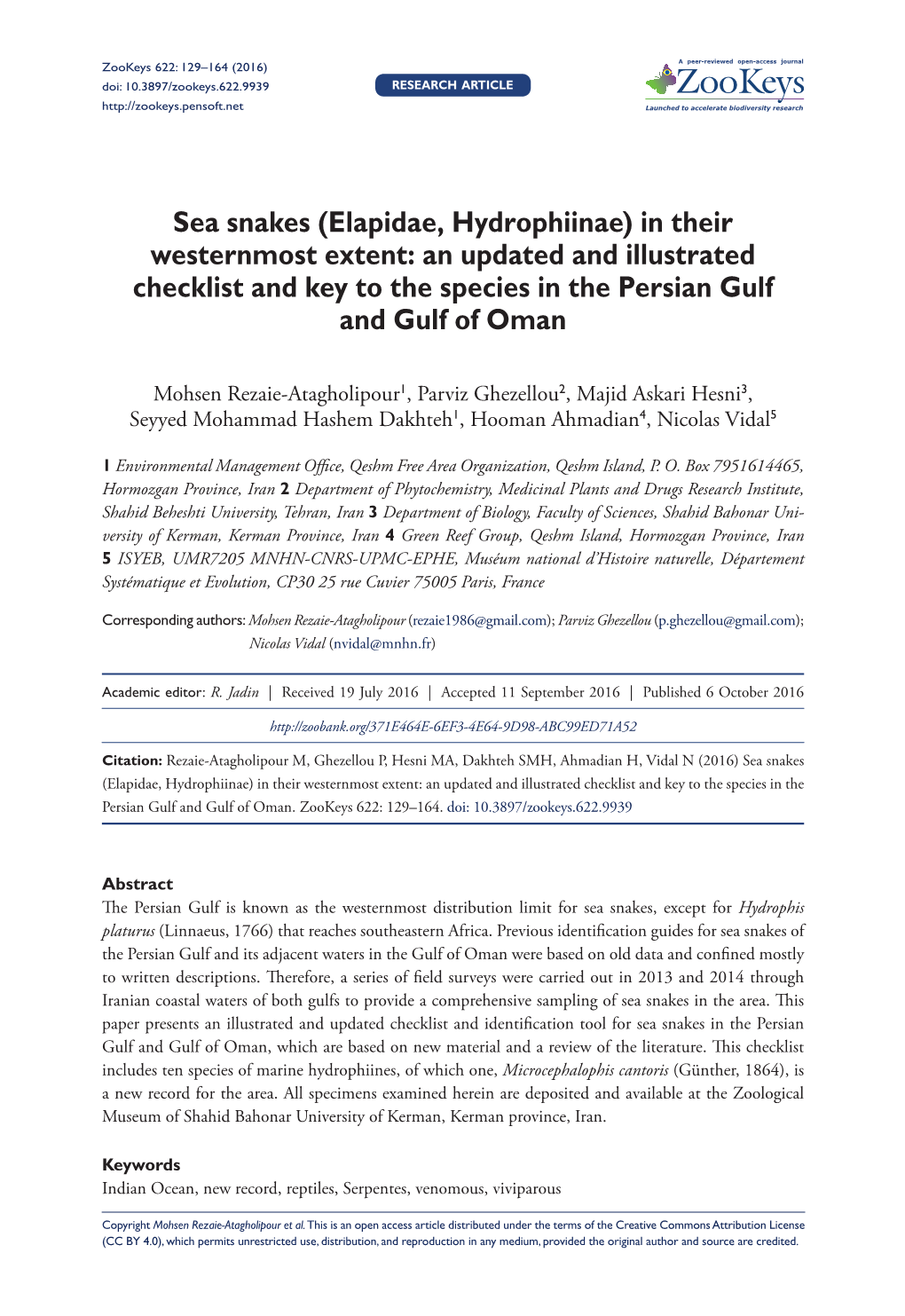 ﻿Sea Snakes (Elapidae, Hydrophiinae) in Their Westernmost Extent: An