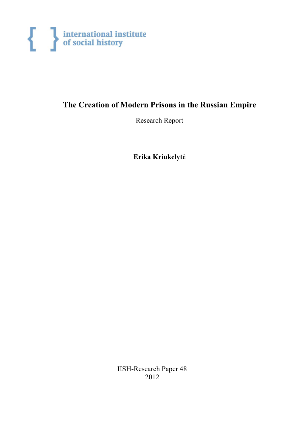 The Creation of Modern Prisons in the Russian Empire