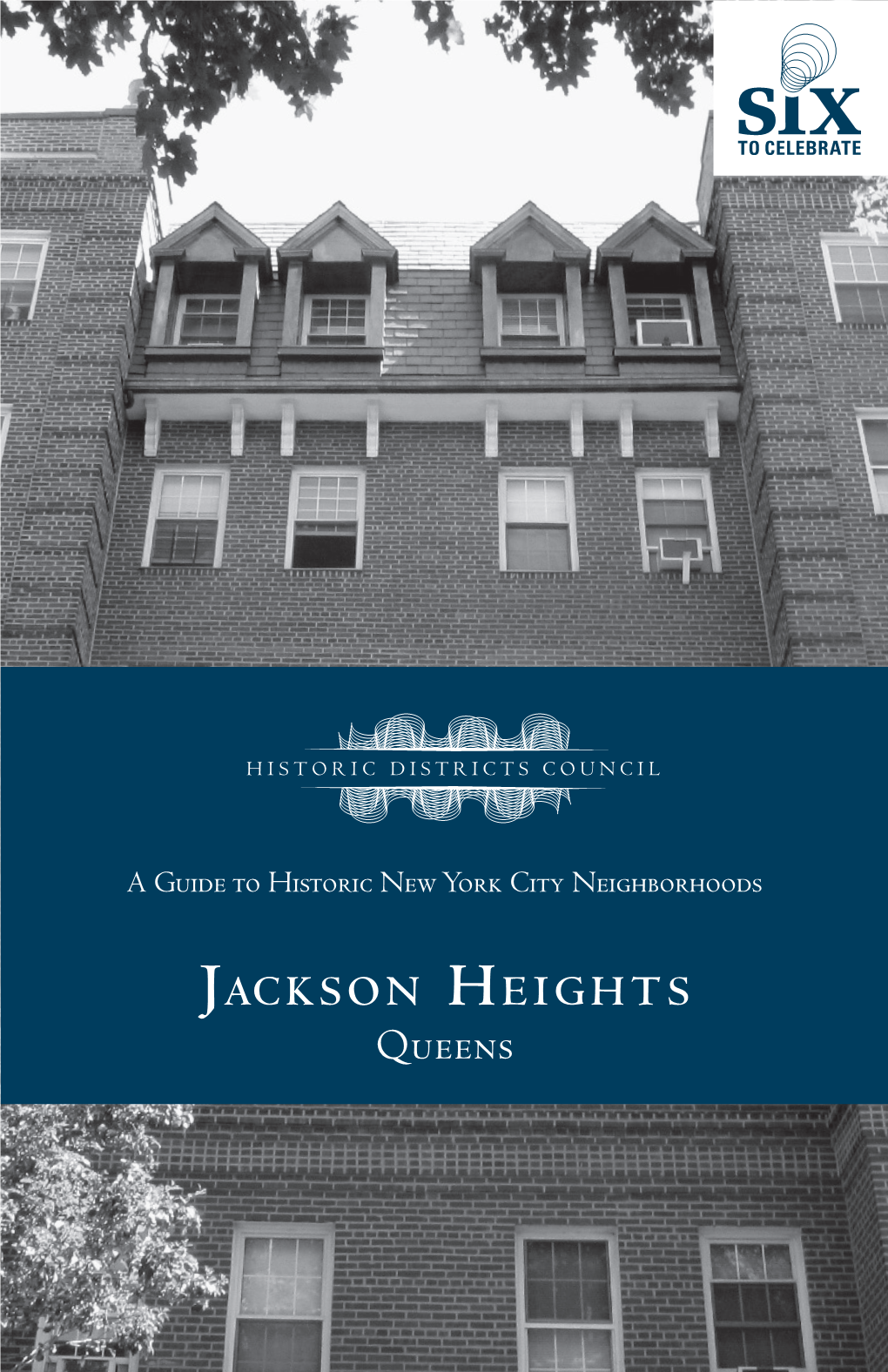 Queens the Historic Districts Council Is New York’S Citywide Advocate for Historic Buildings and Neighborhoods