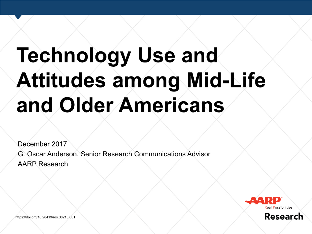 Technology Use and Attitudes Among Mid-Life and Older Americans