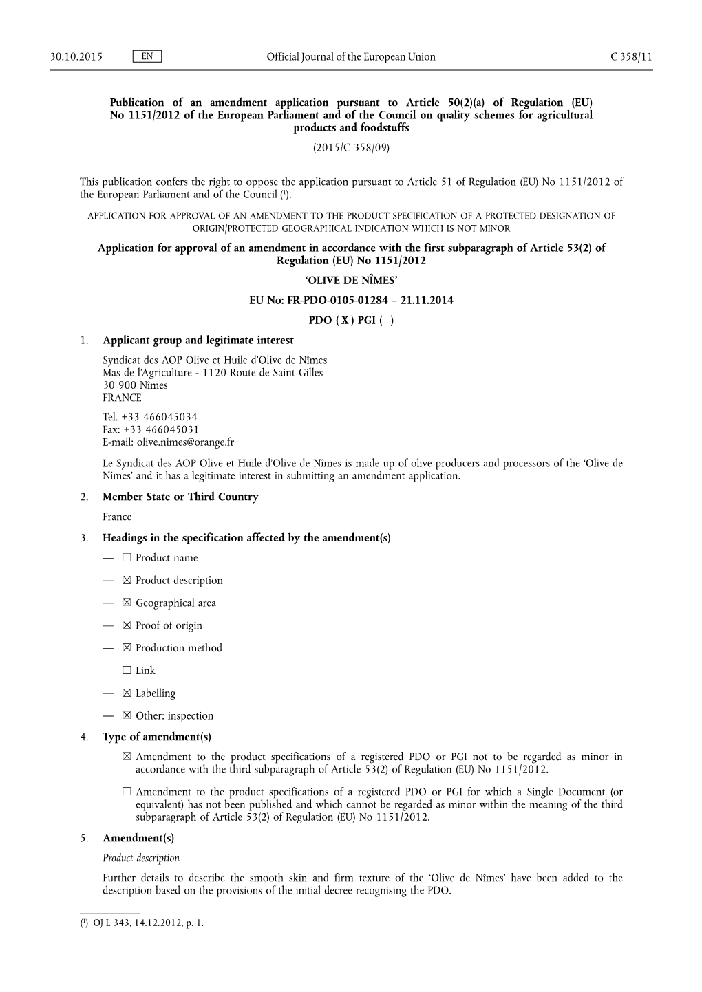 A) of Regulation (EU) No 1151 /2012 of the European Parliament and of the Council on Quality Schemes for Agricultural Products and Foodstuffs (2015/C 358/09