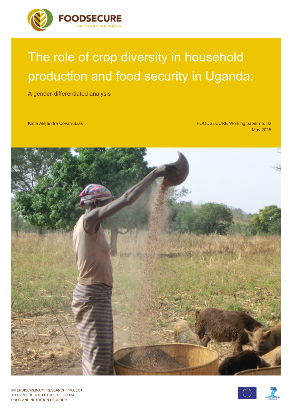 The Role of Crop Diversity in Household Production and Food Security in Uganda