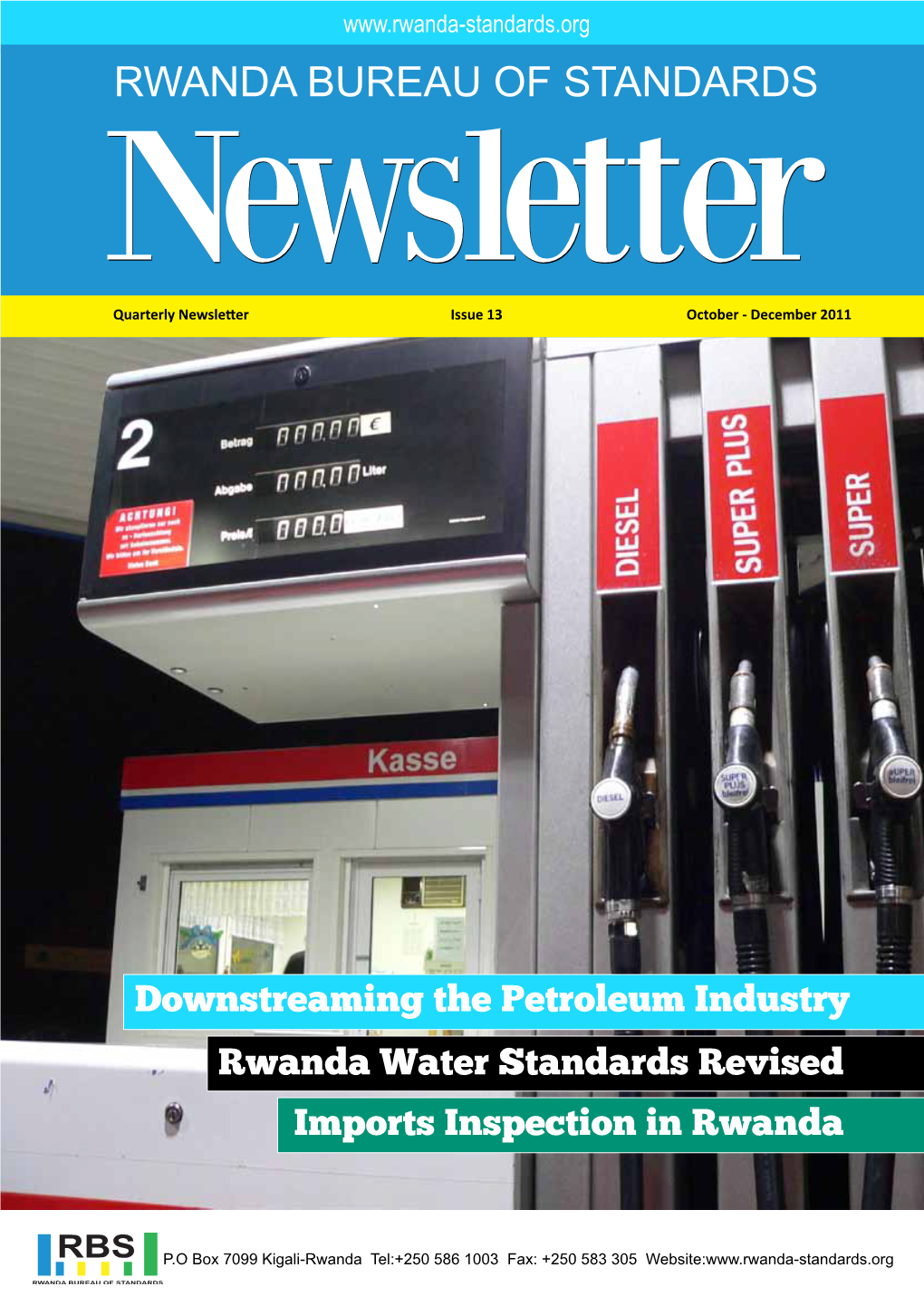 RWANDA BUREAU of STANDARDS Newsletter Quarterly Newsletter Issue 13 October - December 2011