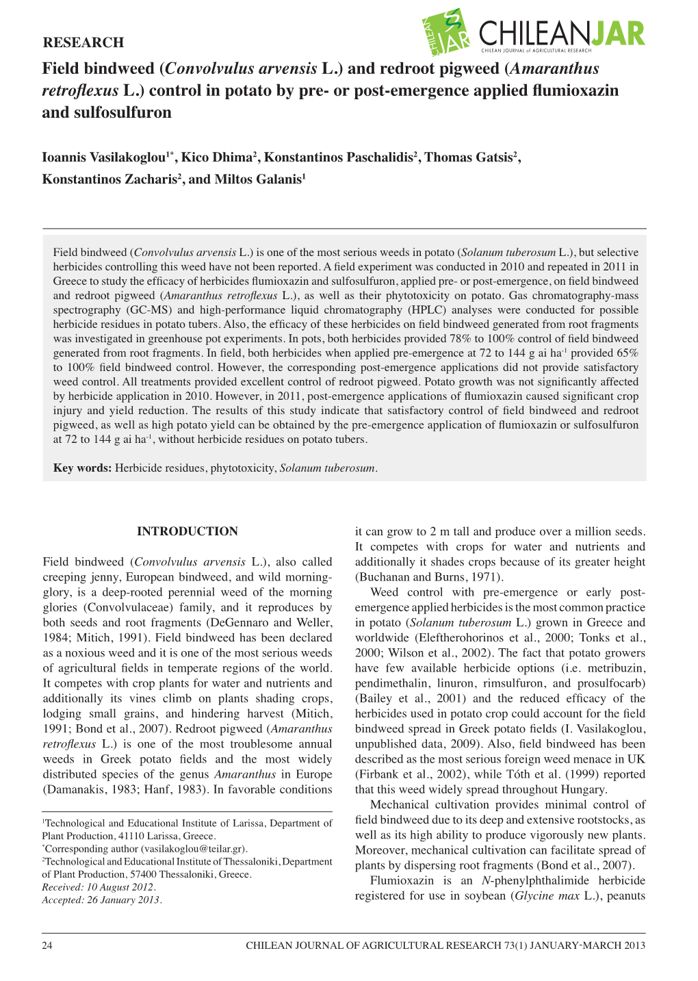 Field Bindweed (Convolvulus Arvensis L.) and Redroot Pigweed (Amaranthus Retroflexus L.) Control in Potato by Pre- Or Post-Emerg