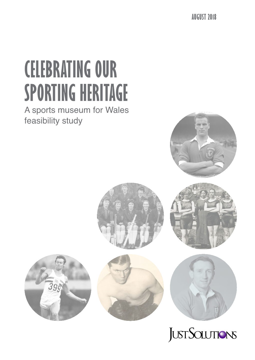 CELEBRATING OUR SPORTING HERITAGE a Sports Museum for Wales Feasibility Study CELEBRATING OUR SPORTING HERITAGE a SPORTS MUSEUM for WALES FEASIBILITY STUDY 2