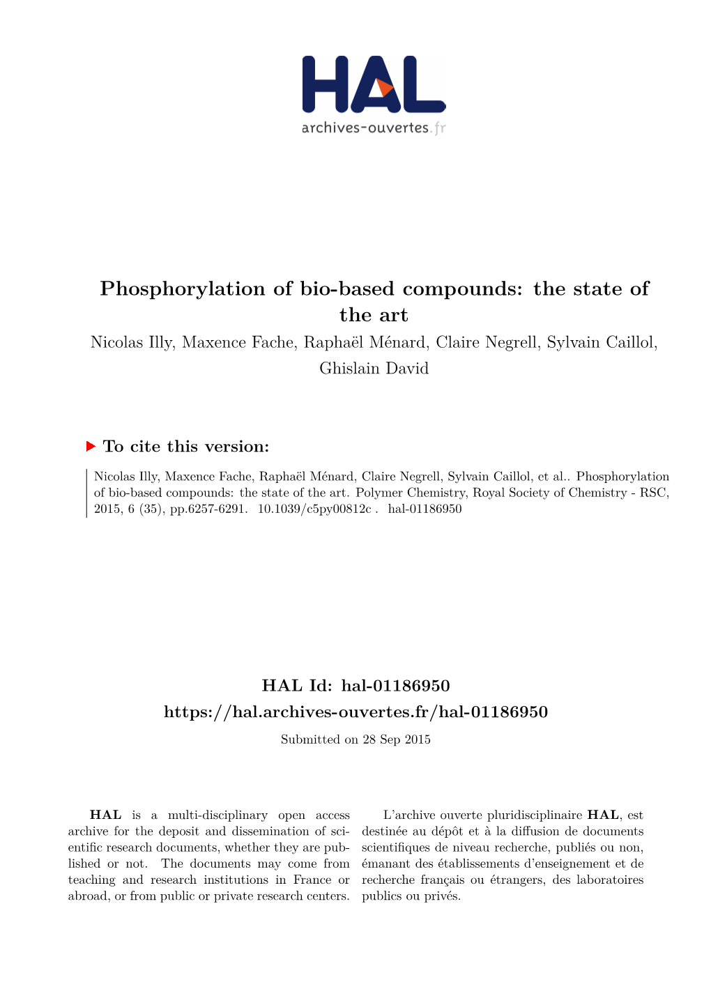 Phosphorylation of Bio-Based Compounds: the State of the Art Nicolas Illy, Maxence Fache, Raphaël Ménard, Claire Negrell, Sylvain Caillol, Ghislain David