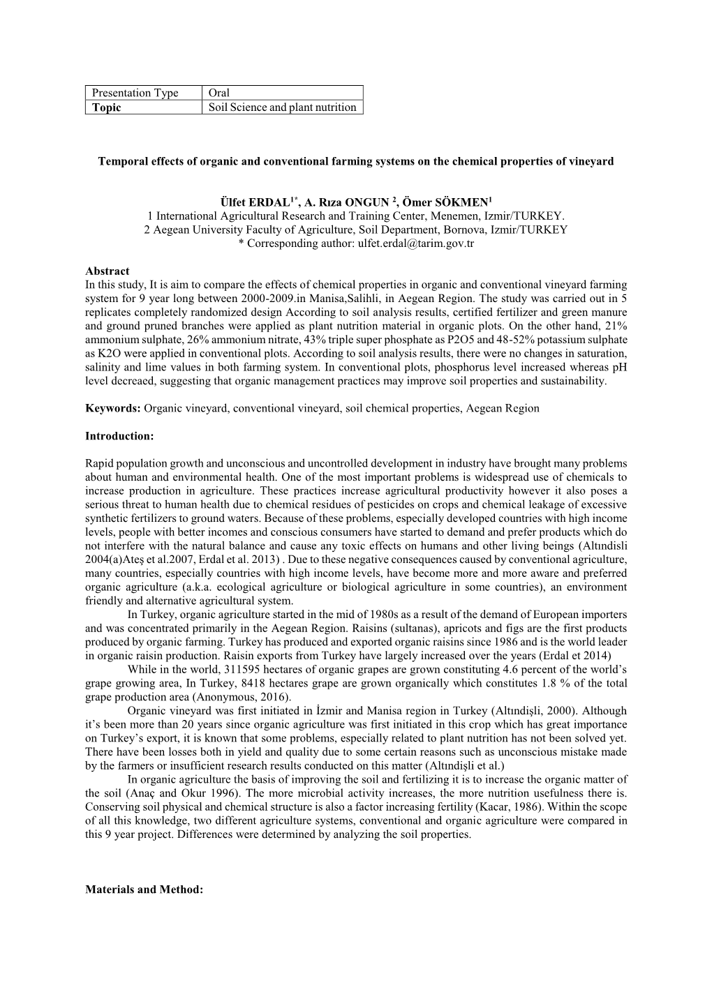 Temporal Effects of Organic and Conventional Farming Systems on the Chemical Properties of Vineyard