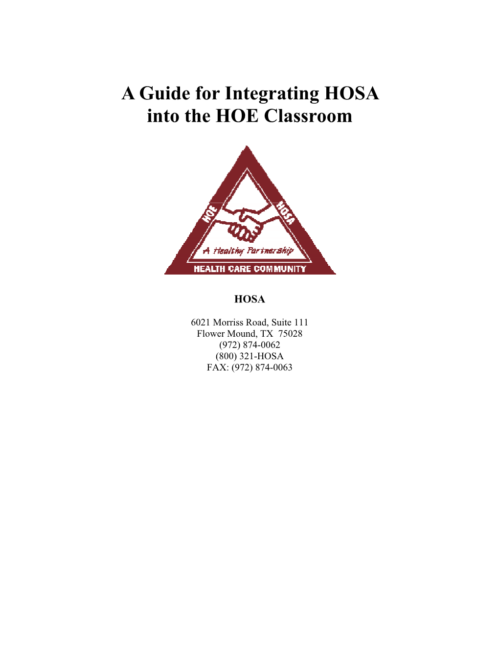 A Guide for Integrating HOSA Into the HOE Classroom