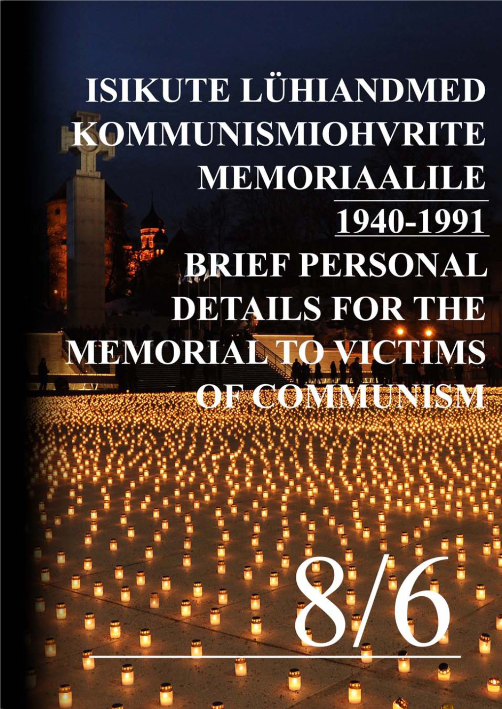 Isikute Lühiandmed Kommunismiohvrite Memoriaalile 1940-1991