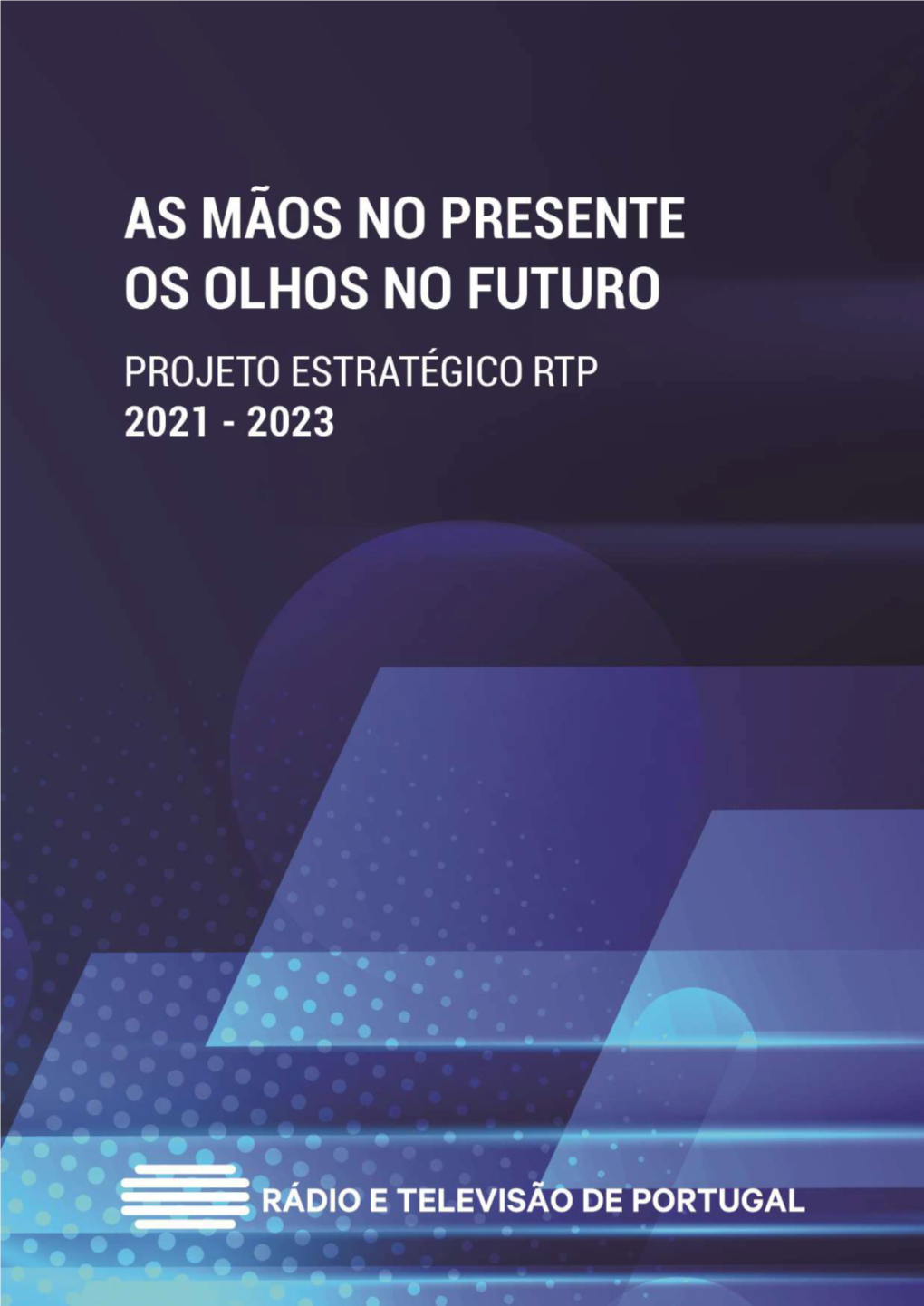 Projeto Estratégico RTP 2021/ 2023