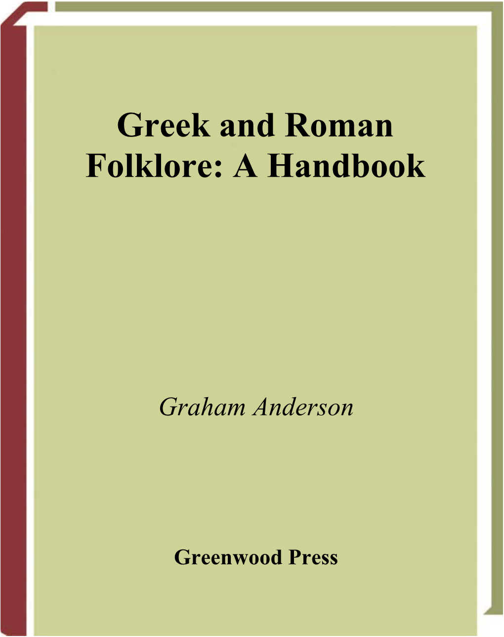 Greek and Roman Folklore: a Handbook