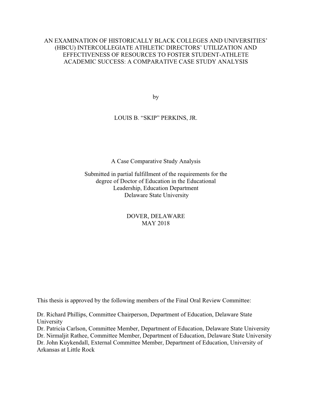 Hbcu) Intercollegiate Athletic Directors’ Utilization and Effectiveness of Resources to Foster Student-Athlete Academic Success: a Comparative Case Study Analysis