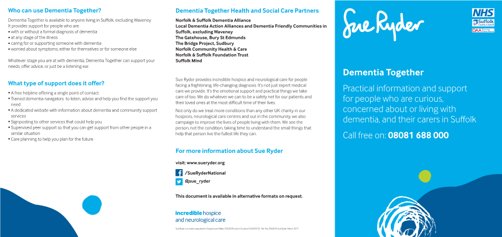 Dementia Together Practical Information and Support for People Who Are Curious, Concerned About Or Living with Dementia, And