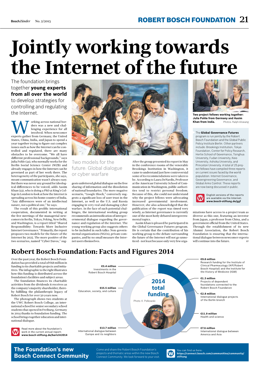 Jointly Working Towards the Internet of the Future