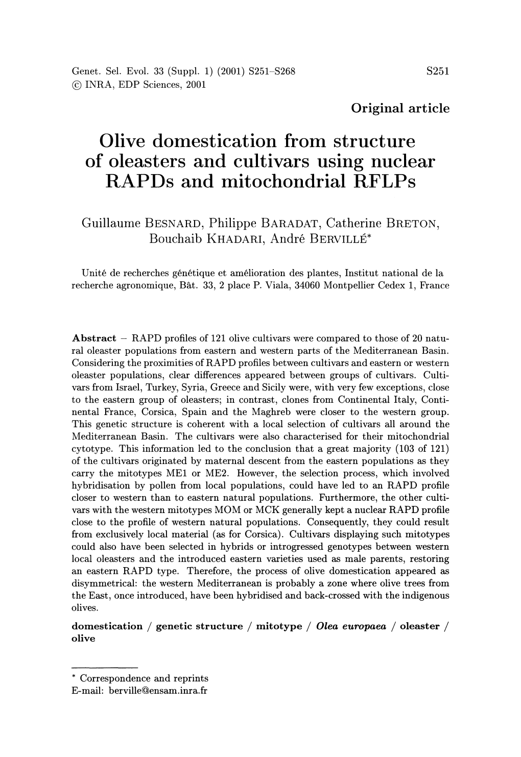 Olive Domestication from Structure of Oleasters and Cultivars Using Nuclear Rapds and Mitochondrial Rflps