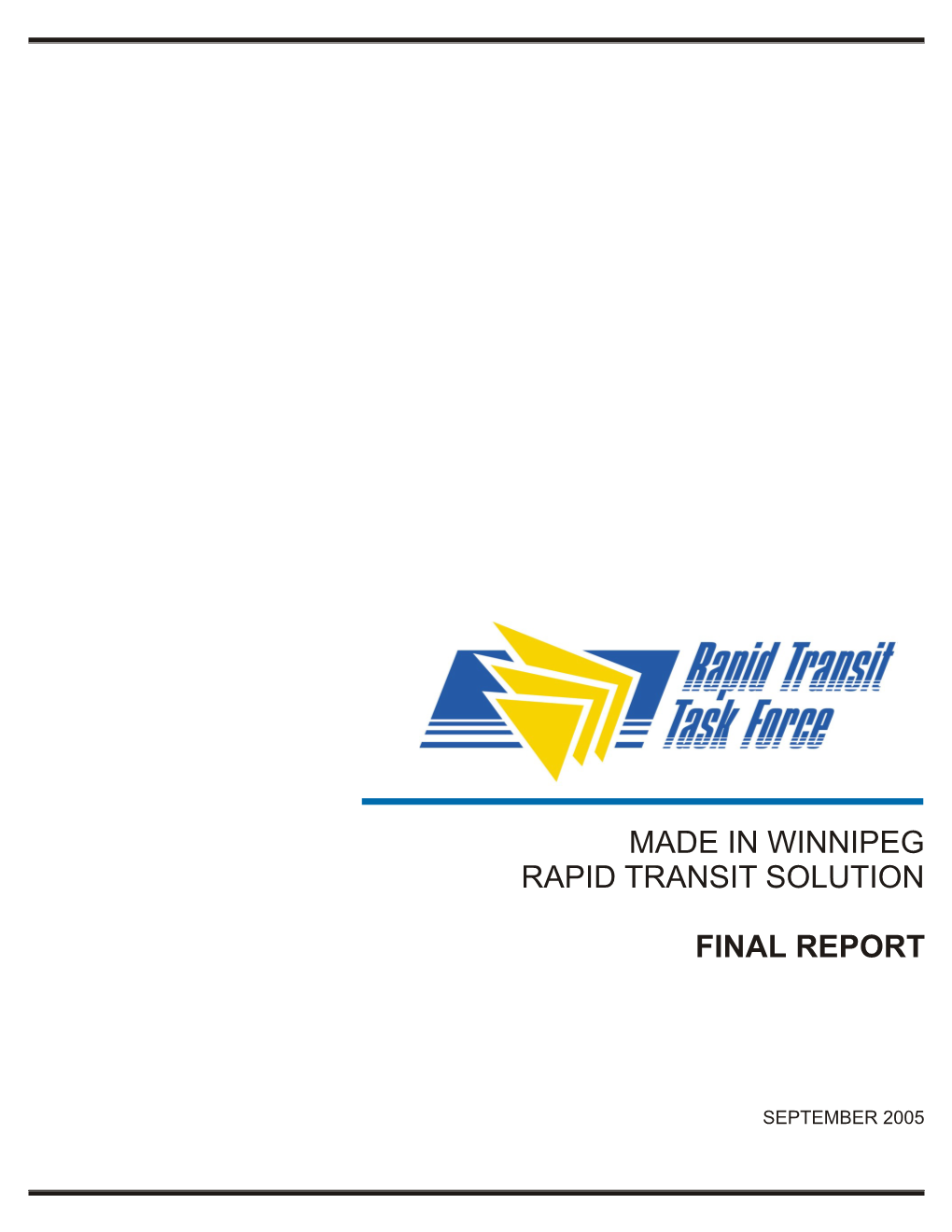 Made in Winnipeg Rapid Transit Solution Final Report