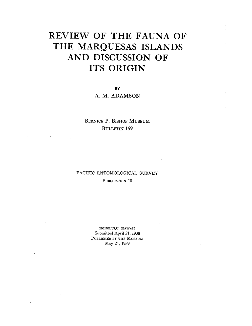 Review of the Fauna of the Marquesas Islands and Discussion of Its Origin