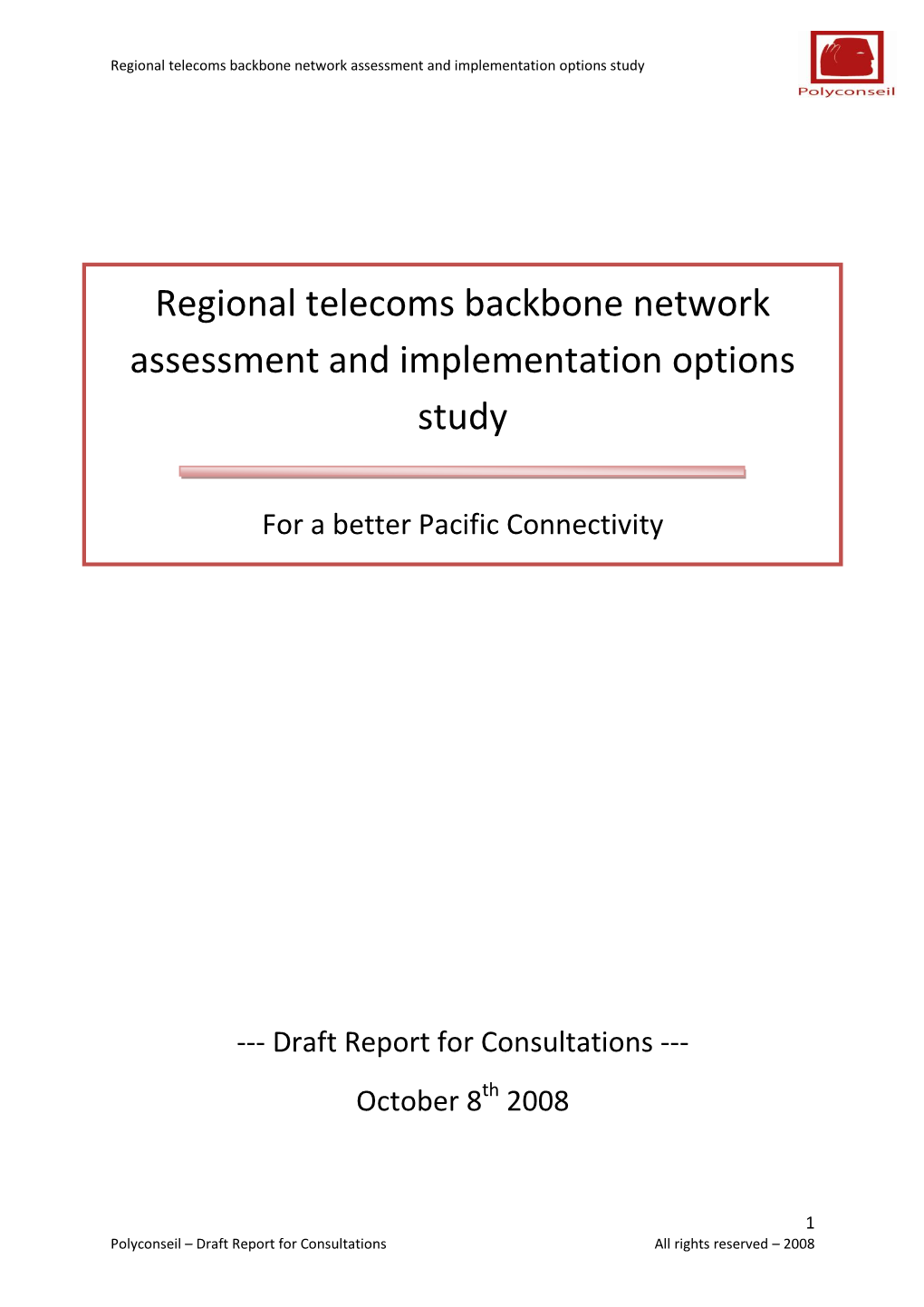 Regional Telecoms Backbone Network Assessment and Implementation Options Study