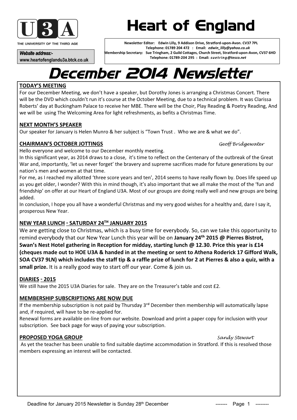 December 2014 Newsletter TODAY’S MEETING for Our December Meeting, We Don’T Have a Speaker, but Dorothy Jones Is Arranging a Christmas Concert
