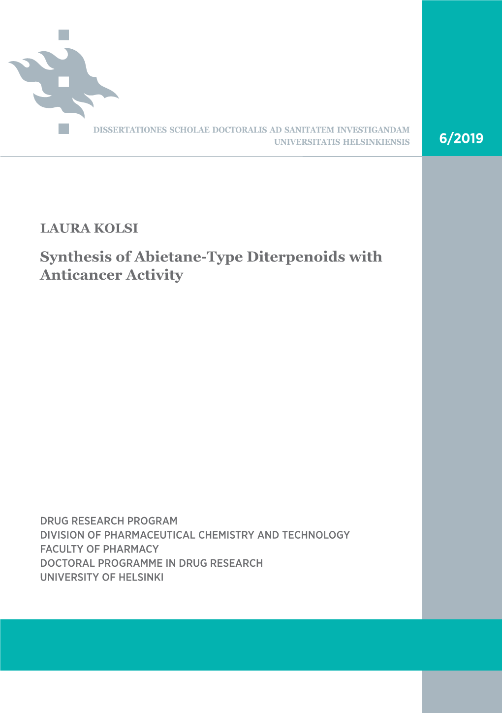 Synthesis of Abietane-Type Diterpenoids with Anticancer Activity Recent Publications in This Series