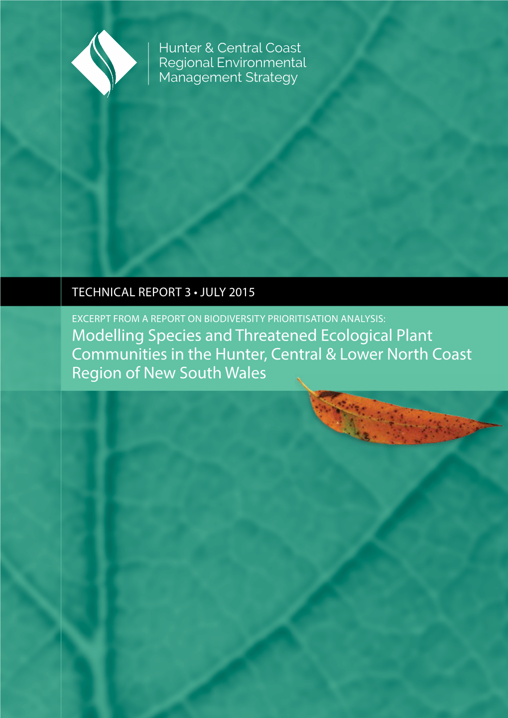 Modelling Species and Threatened Ecological Plant Communities in the Hunter, Central & Lower North Coast Region of New South Wales