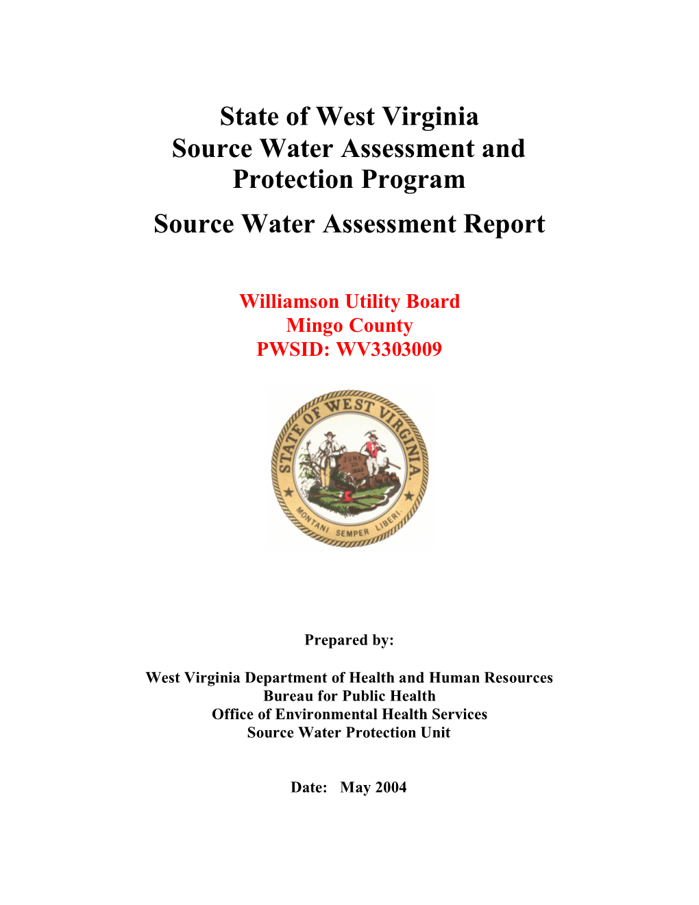 State of West Virginia Source Water Assessment and Protection Program Source Water Assessment Report