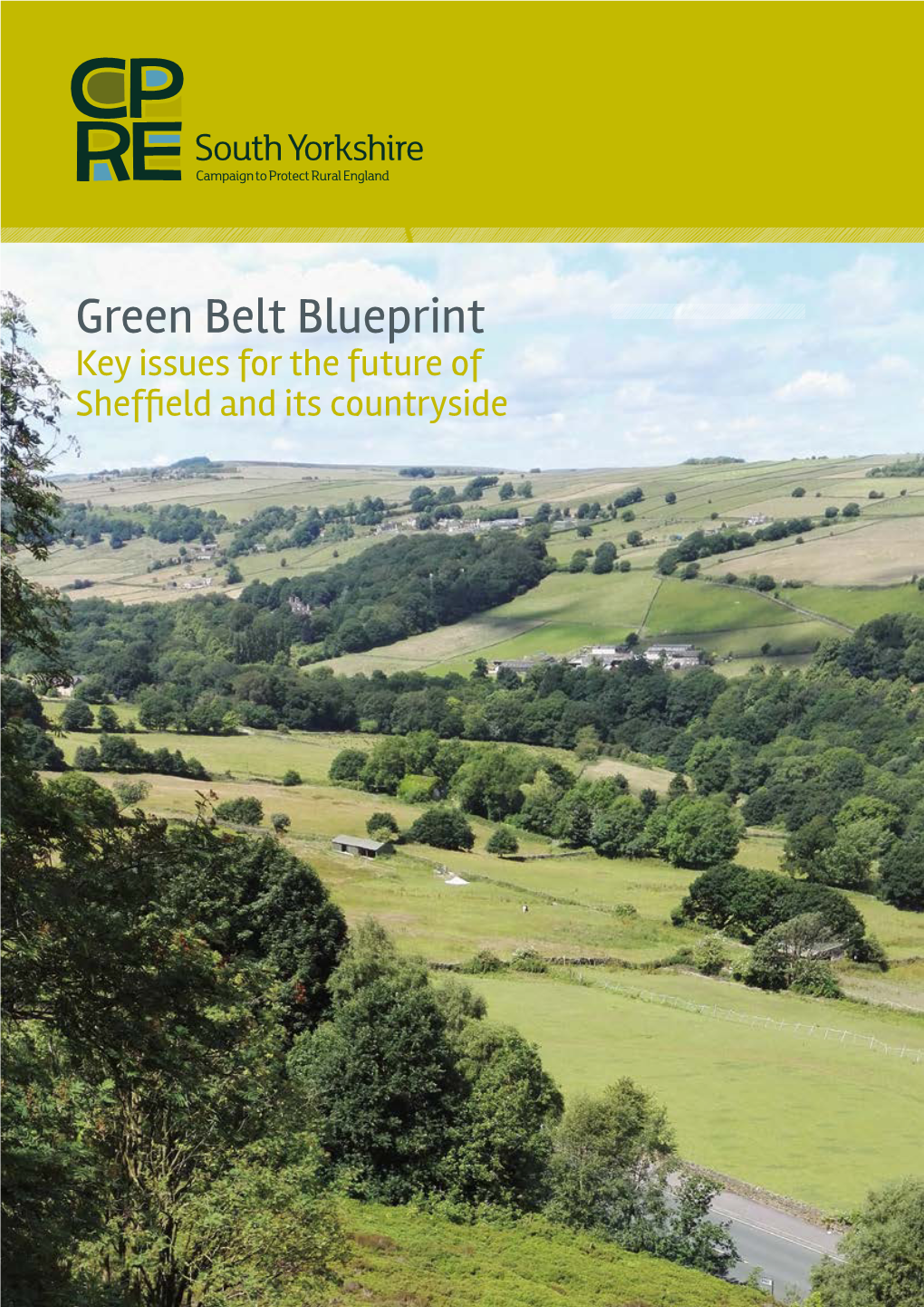 Green Belt Blueprint Key Issues for the Future of Sheffield and Its Countryside Summary
