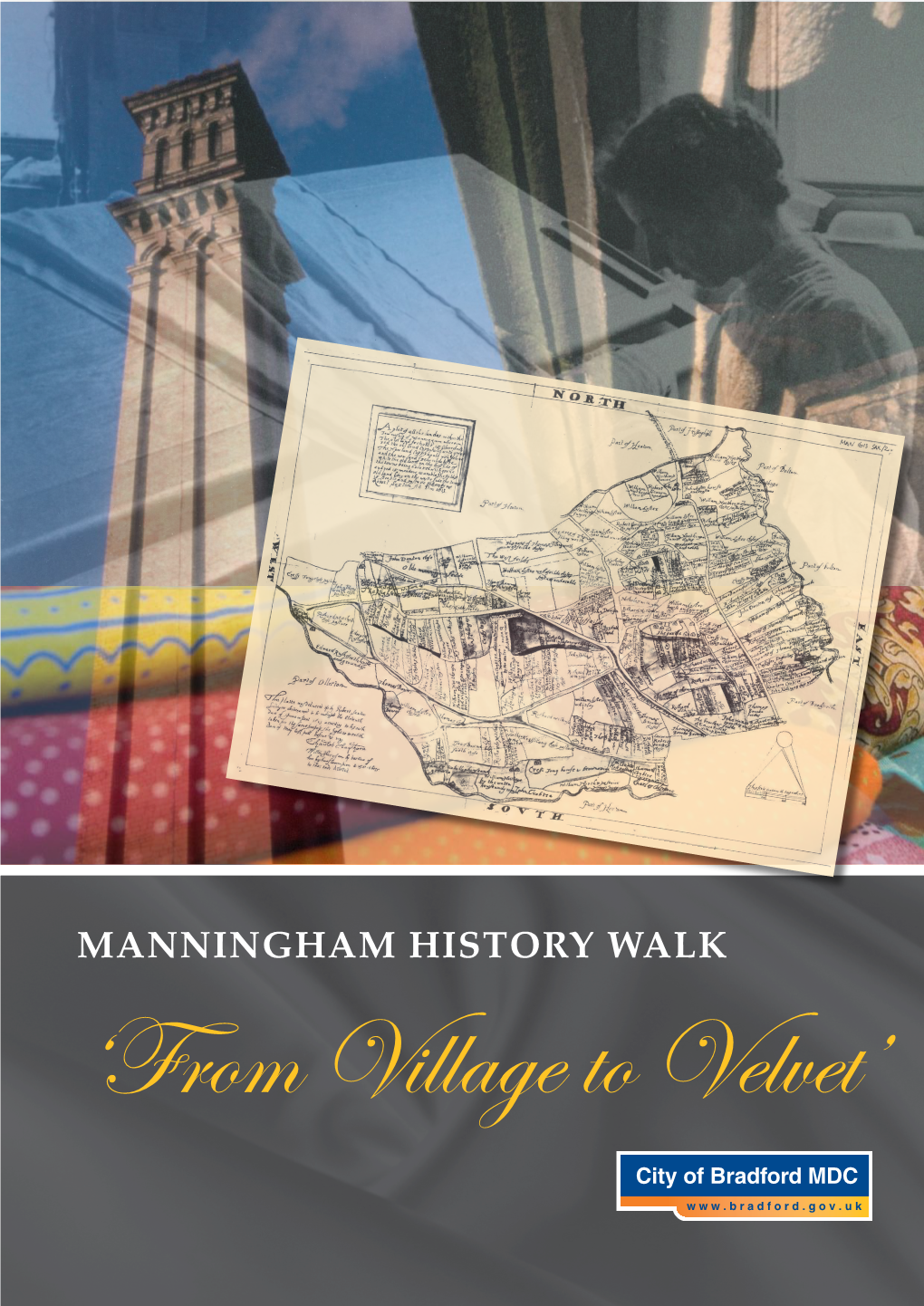 MANNINGHAM HISTORY WALK ‘From Village to Velvet’ 8 9
