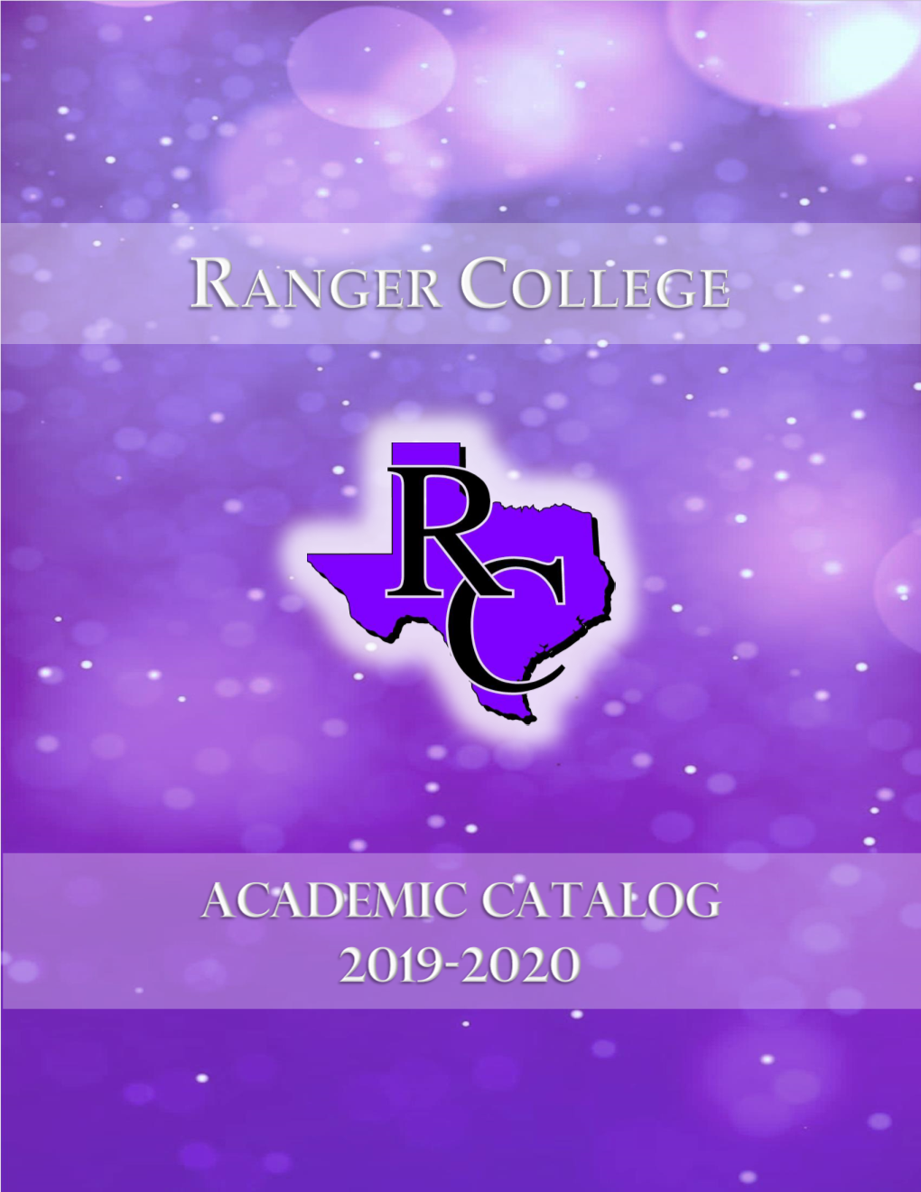 Ranger College Academic Catalog 2019-2020
