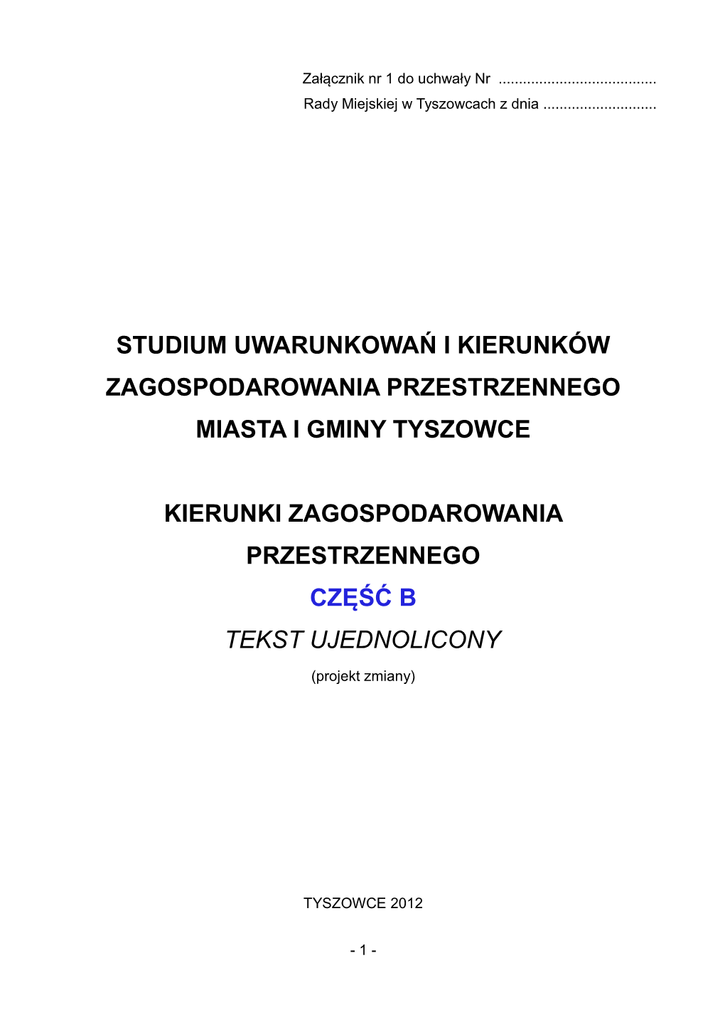 Studium Uwarunkowań I Kierunków Zagospodarowania Przestrzennego Miasta I Gminy Tyszowce