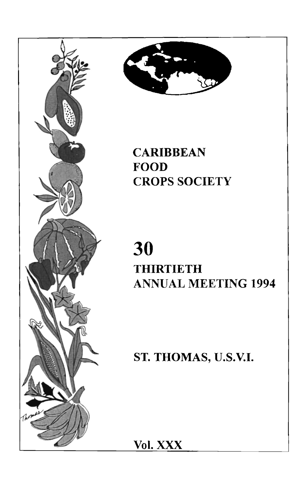 Caribbean Food Crops Society Thirtieth Annual Meeting