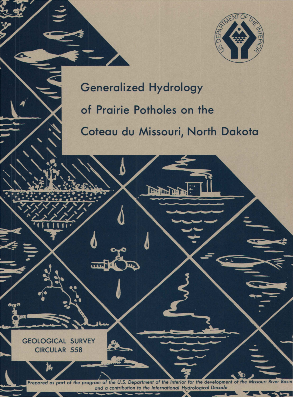 Generalized Hydrology of Prairie Potholes on the Coteau Du Missouri North Dakota Generalized Hydrology of Prairie Potholes on the Coteau Du Missouri, North Dakota