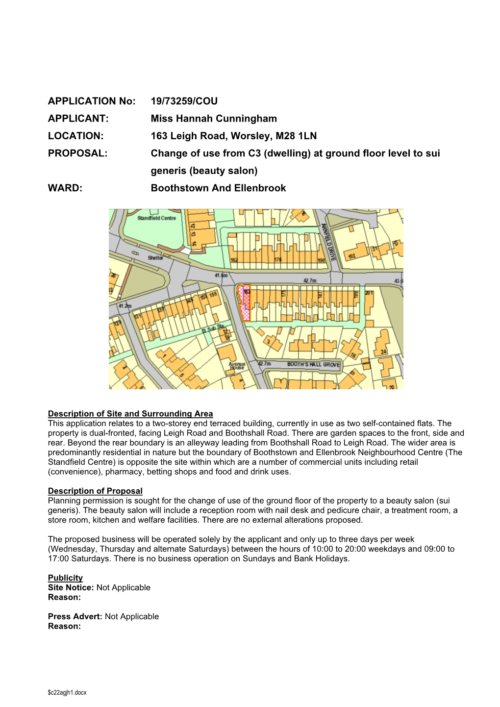 163 Leigh Road, Worsley, M28 1LN PROPOSAL: Change of Use from C3 (Dwelling) at Ground Floor Level to Sui Generis (Beauty Salon) WARD: Boothstown and Ellenbrook