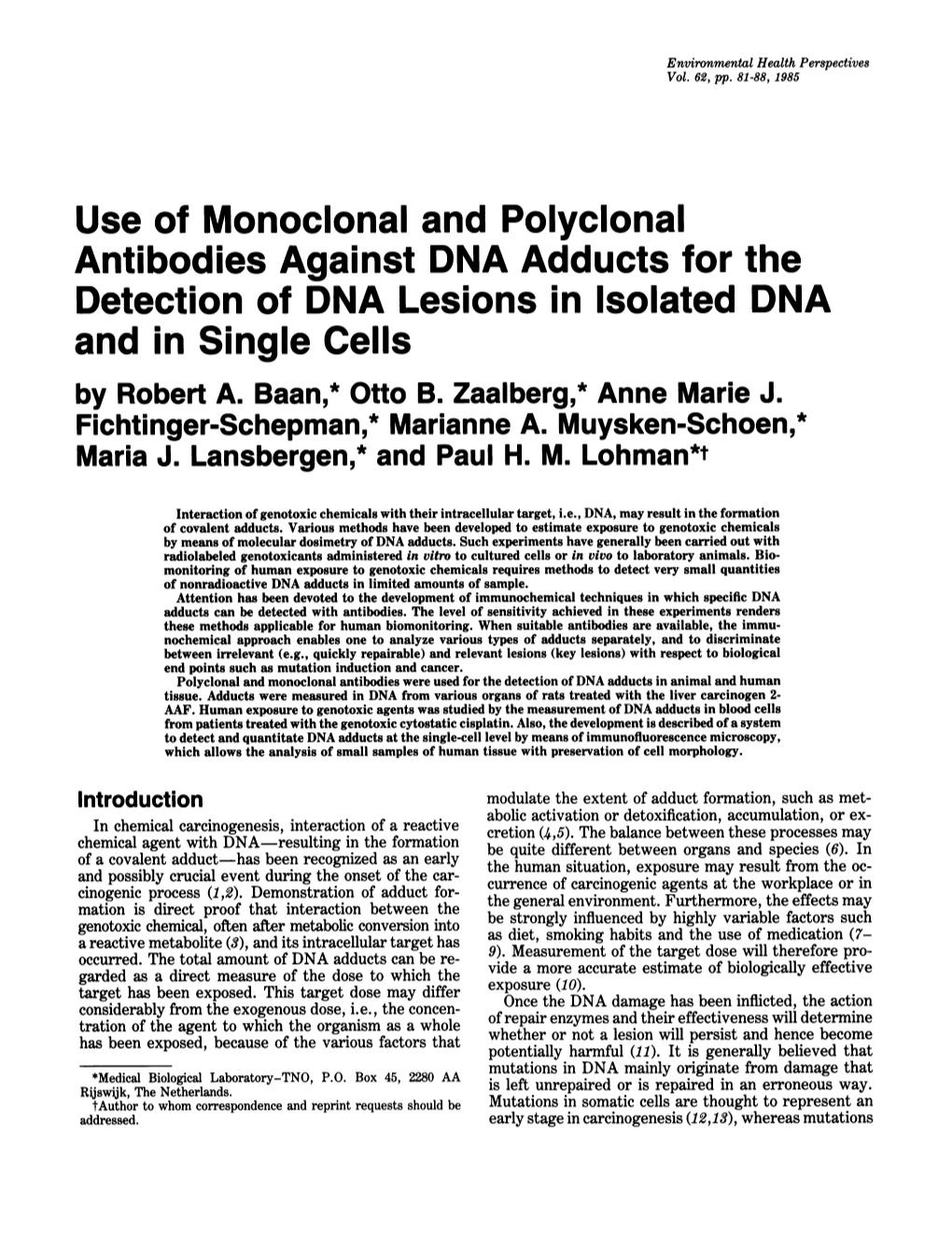 Use of Monoclonal and Polyclonal Antibodies Against DNA Adducts for the Detection of DNA Lesions in Isolated DNA and in Single Cells by Robert A