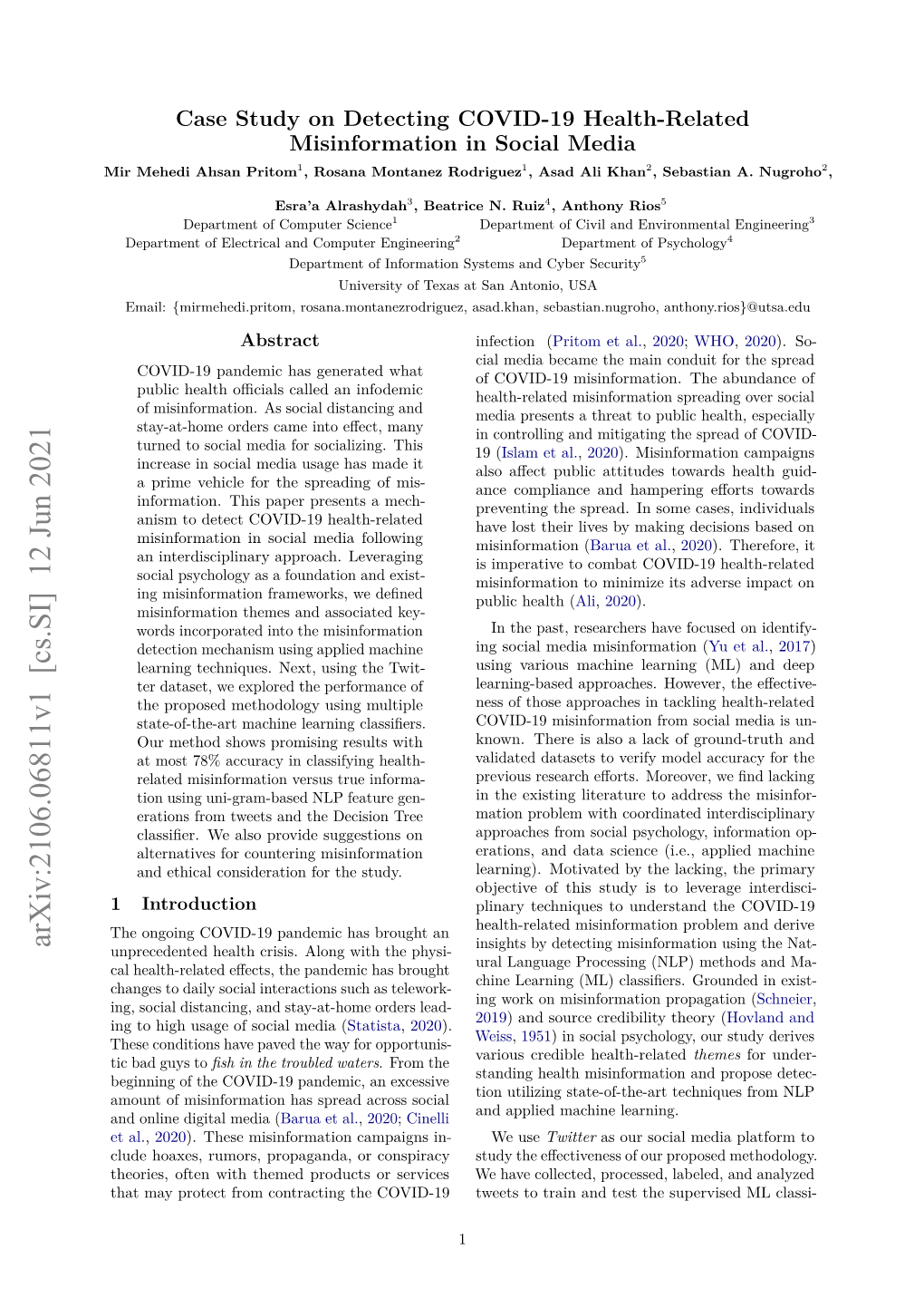 Case Study on Detecting COVID-19 Health-Related Misinformation in Social Media Mir Mehedi Ahsan Pritom1, Rosana Montanez Rodriguez1, Asad Ali Khan2, Sebastian A