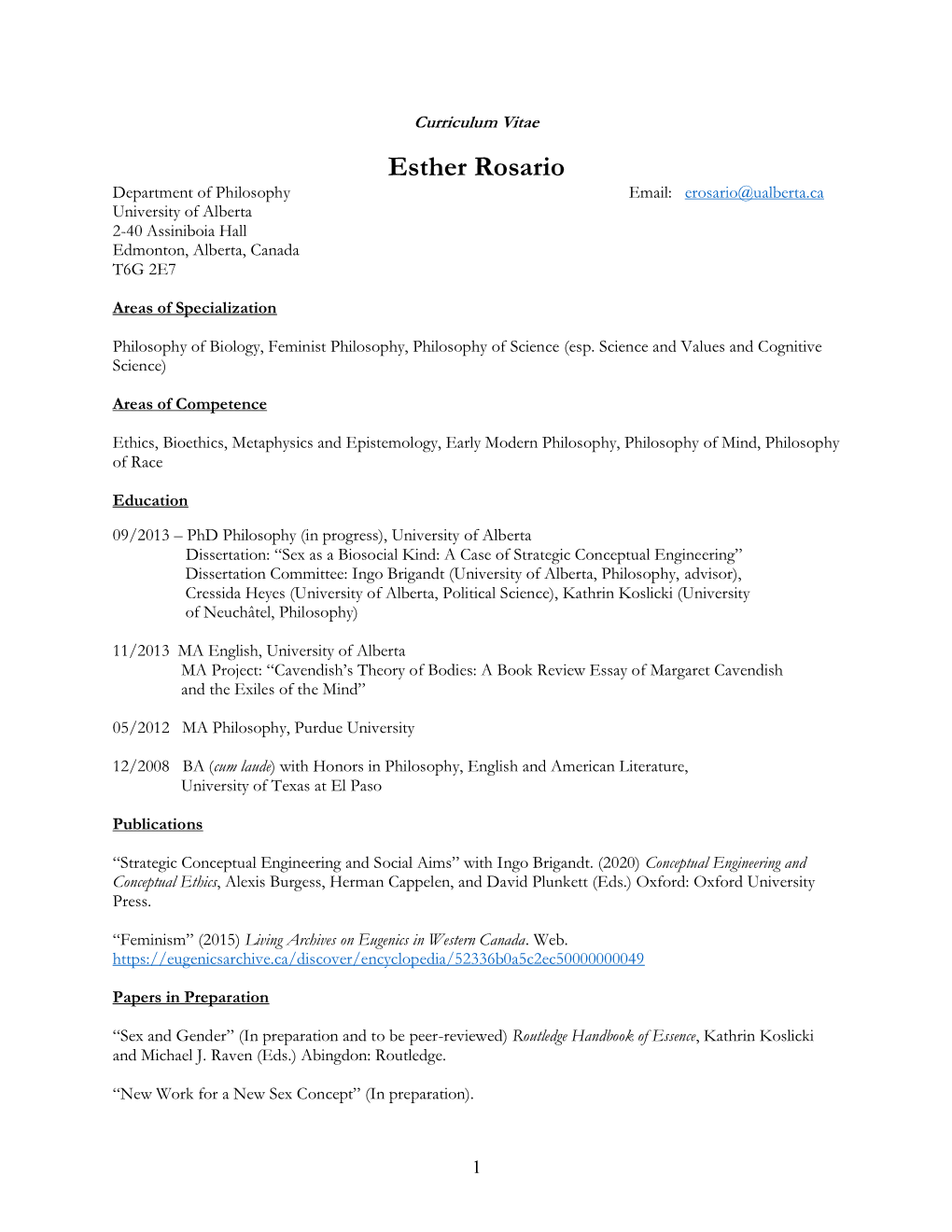 Esther Rosario Department of Philosophy Email: Erosario@Ualberta.Ca University of Alberta 2-40 Assiniboia Hall Edmonton, Alberta, Canada T6G 2E7