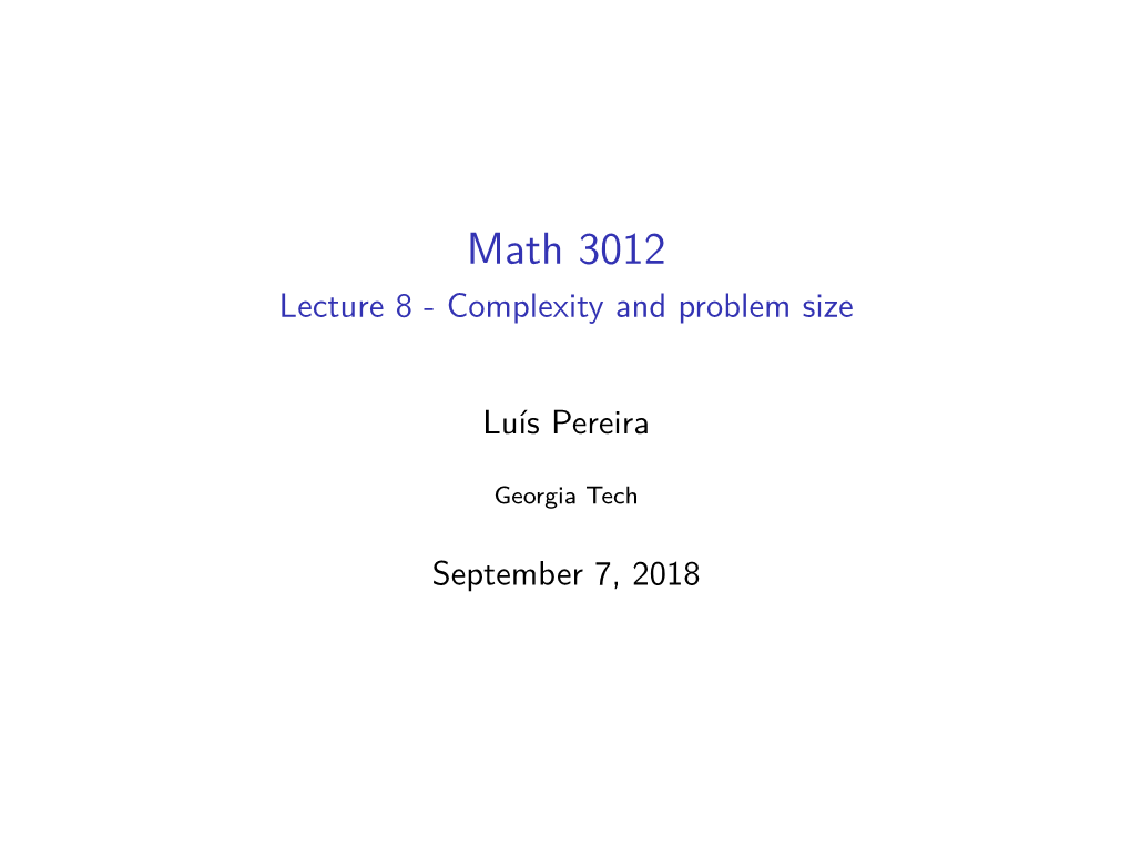 Math 3012 Lecture 8 - Complexity and Problem Size