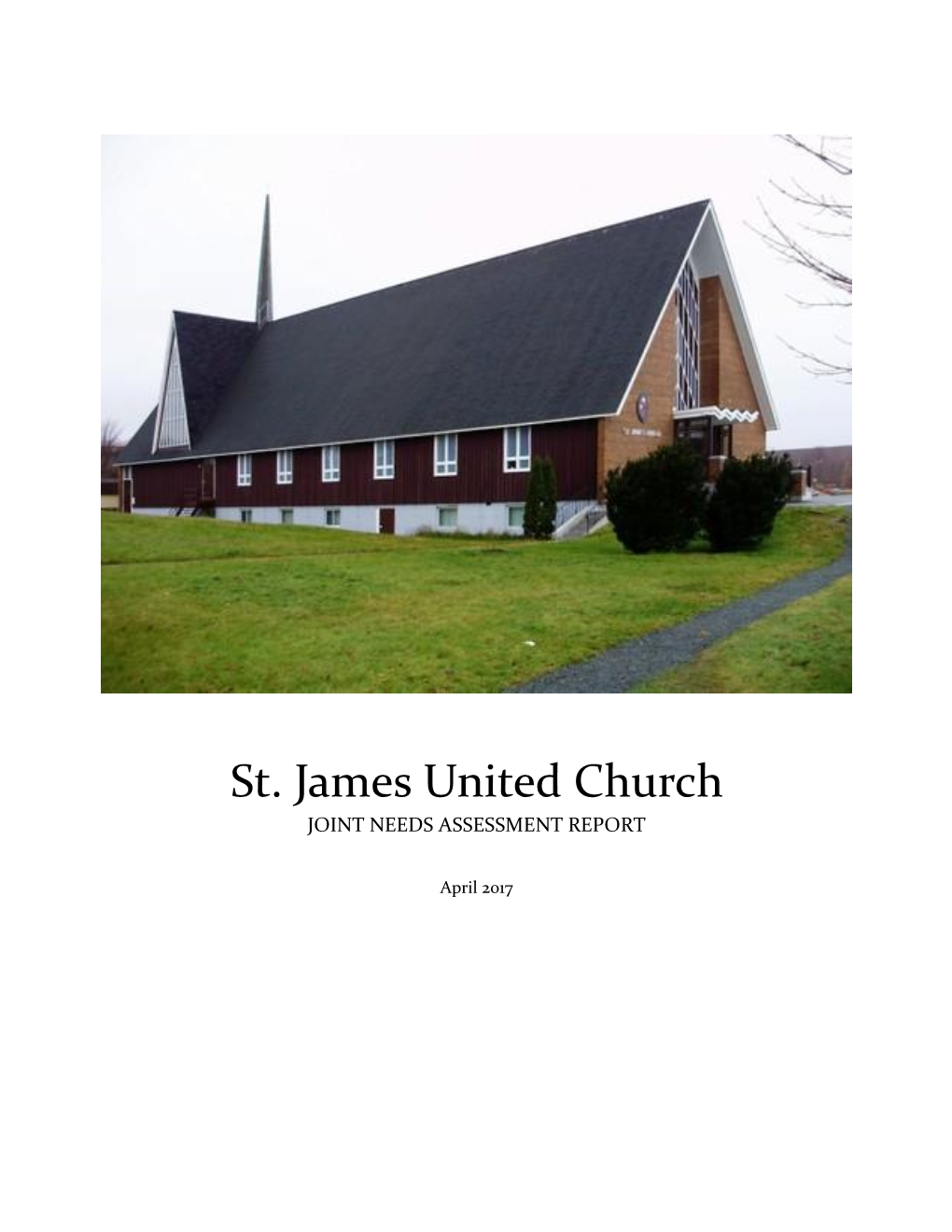St. James United Church JOINT NEEDS ASSESSMENT REPORT