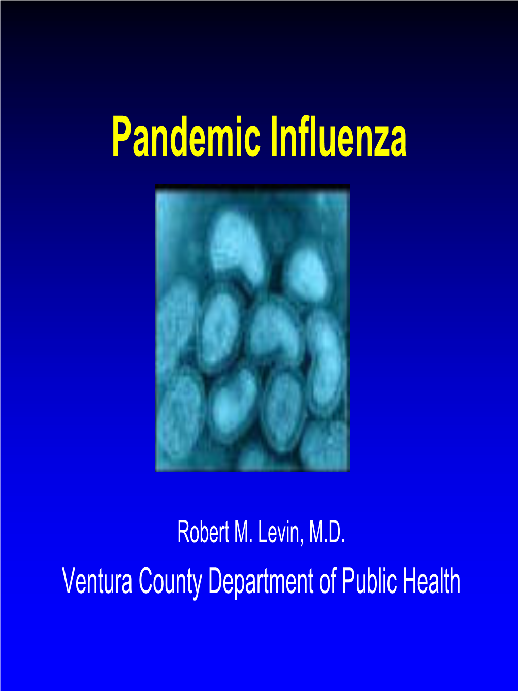 Pandemic Influenza