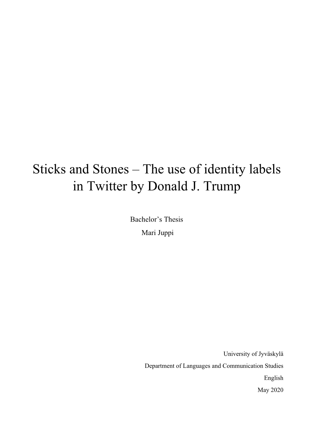 Sticks and Stones – the Use of Identity Labels in Twitter by Donald J. Trump