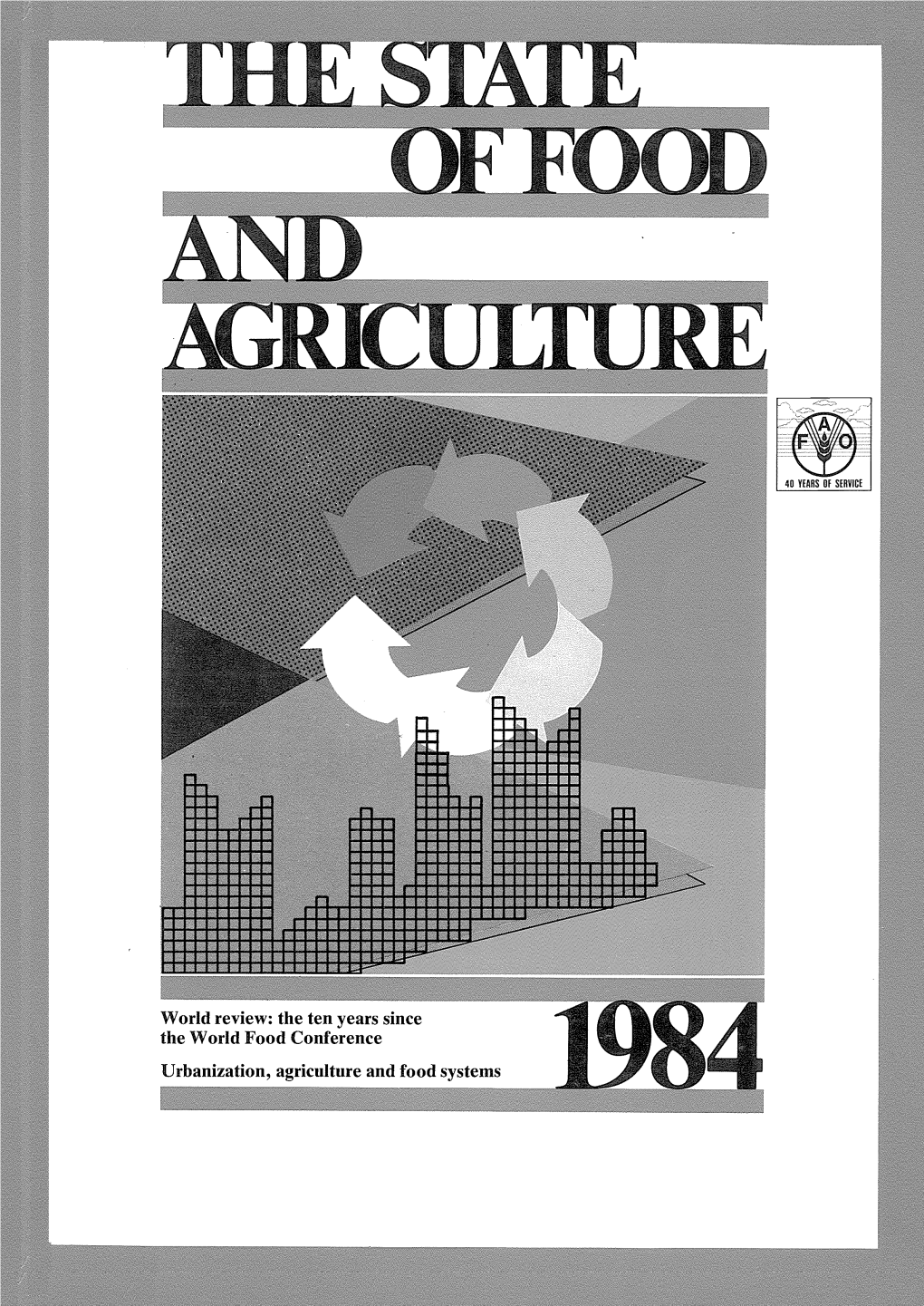 The State of Food and Agriculture, 1984