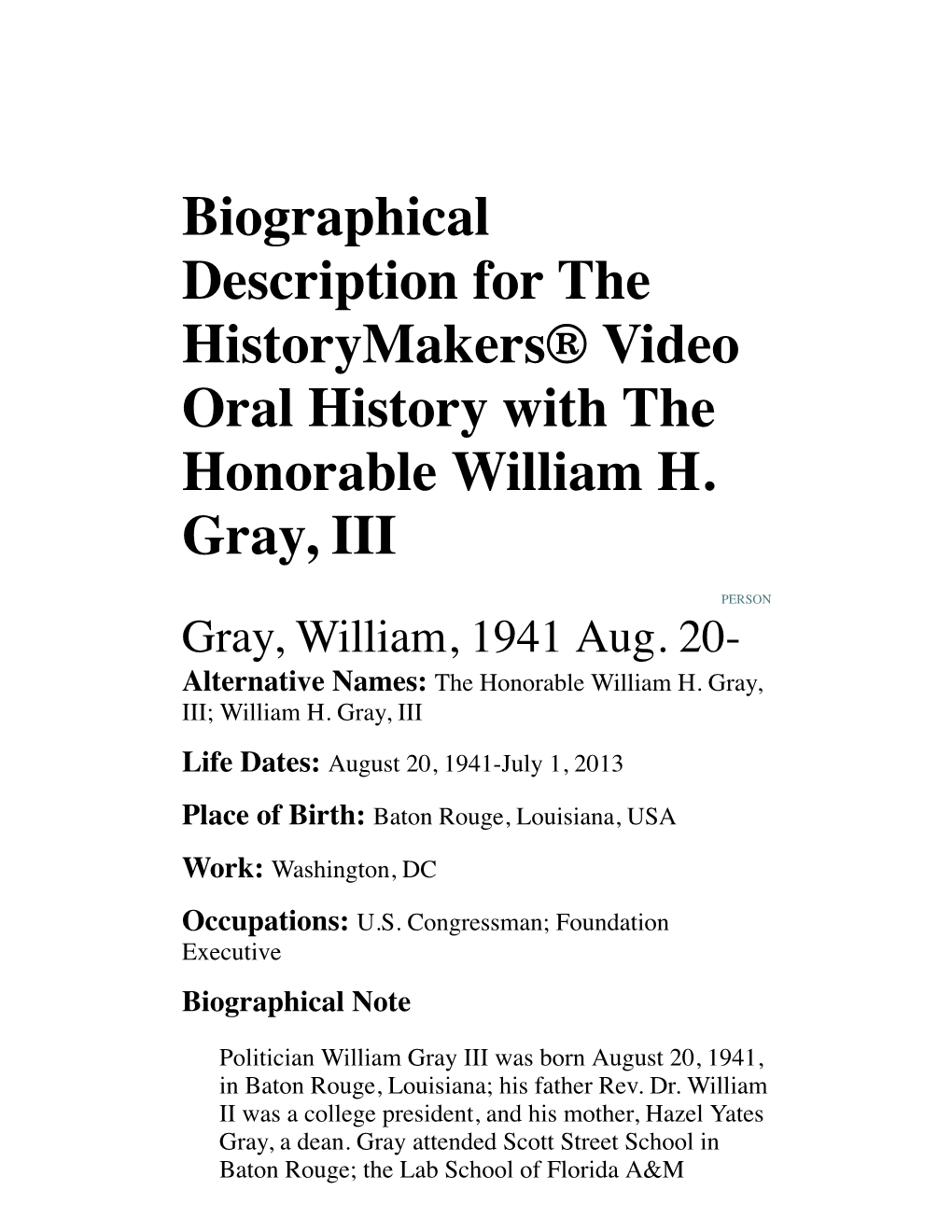 Biographical Description for the Historymakers® Video Oral History with the Honorable William H